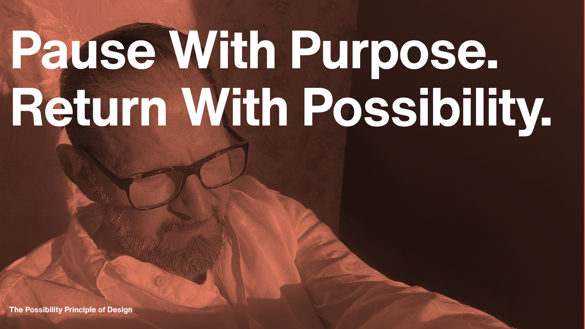 The possibility in pausing