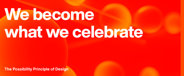 We become what we celebrate.