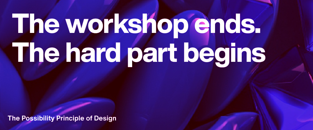 From design thinking to design leadership: The Possibility Principle of Design